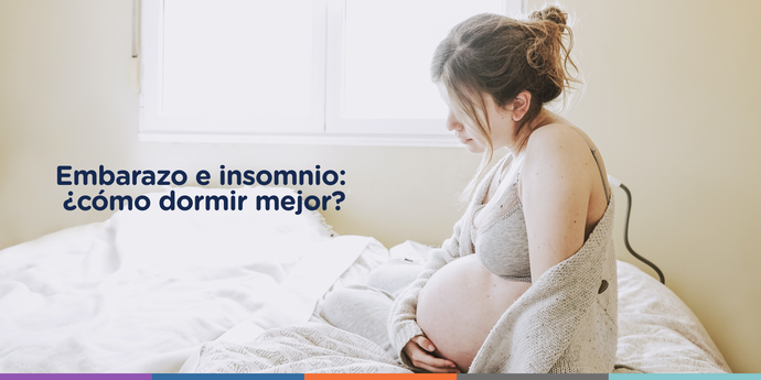 Embarazo e insomnio: ¿cómo dormir mejor? | Blog Nezt